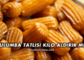 Tulumba Tatlısı Kilo Aldırır mı?