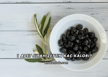 1 Adet Siyah Zeytin Kaç Kalori?