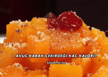 1 Avuç Kabak Çekirdeği Kaç Kalori?