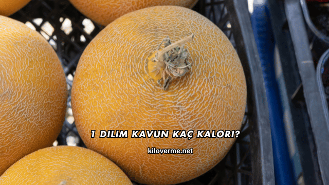 1 Dilim Kavun Kaç Kalori?