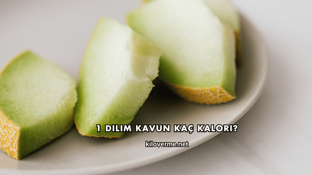 1 Dilim Kavun Kaç Kalori?