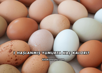 1 Haşlanmış Yumurta Kaç Kalori?