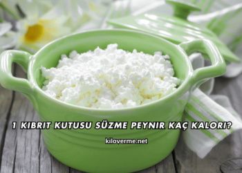 1 Kibrit Kutusu Süzme Peynir Kaç Kalori?