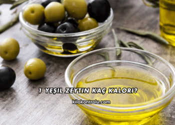 1 Yeşil Zeytin Kaç Kalori?