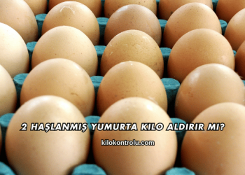 2 Haşlanmış Yumurta Kilo Aldırır mı?
