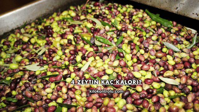 4 Zeytin Kaç Kalori?