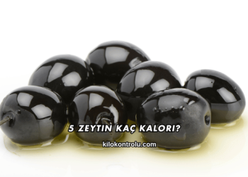 5 Zeytin Kaç Kalori?