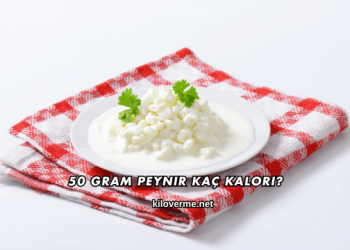 50 Gram Peynir Kaç Kalori?