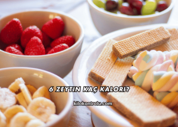 6 Zeytin Kaç Kalori?