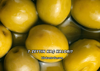 7 Zeytin Kaç Kalori?