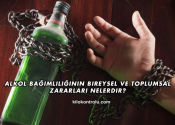 Alkol Bağımlılığının Bireysel ve Toplumsal Zararları Nelerdir?