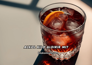 Alkol Kilo Aldırır mı?