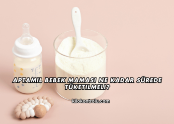 Aptamil Bebek Maması Ne Kadar Sürede Tüketilmeli?