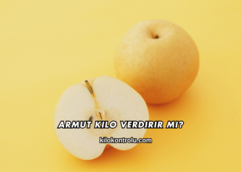 Armut Kilo Verdirir mi?