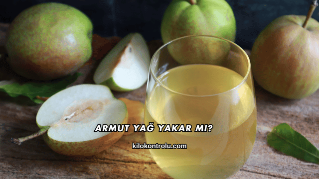 Armut Yağ Yakar mı?