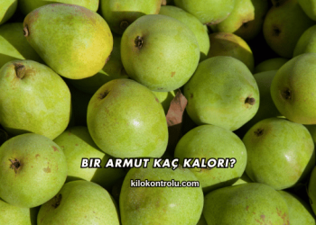 Bir Armut Kaç Kalori?