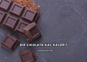 Bir Çikolata Kaç Kalori?