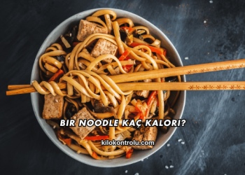 Bir Noodle Kaç Kalori?