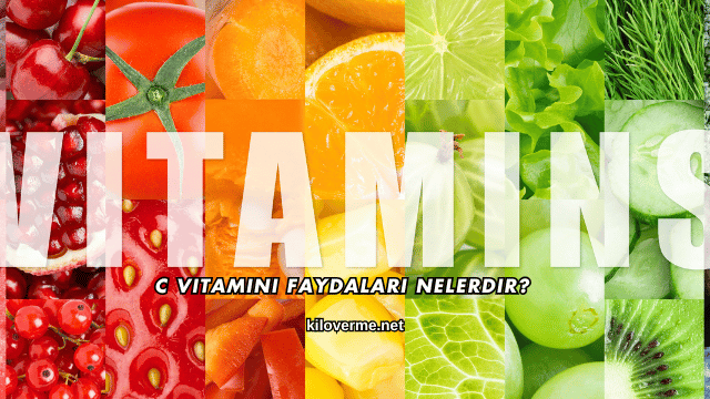 C Vitamini Faydaları Nelerdir?
