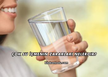 Çok Su İçmenin Zararları Nelerdir?