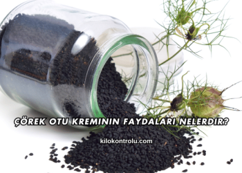 Çörek Otu Kreminin Faydaları Nelerdir?