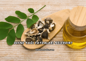 Defne Yağı Faydaları Nelerdir?