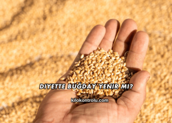 Diyette Buğday Yenir mi?