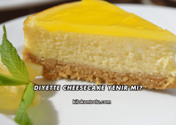 Diyette Cheesecake Yenir mi?