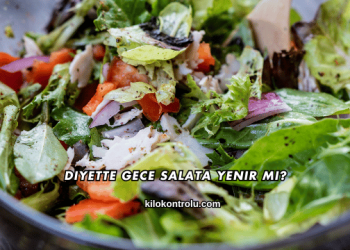 Diyette Gece Salata Yenir mi?