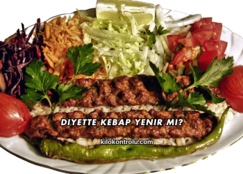 Diyette Kebap Yenir mi?