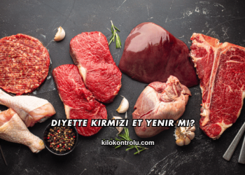 Diyette Kırmızı Et Yenir mi?
