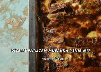 Diyette Patlıcan Musakka Yenir mi?