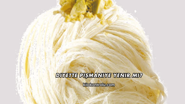 Diyette Pişmaniye Yenir mi?