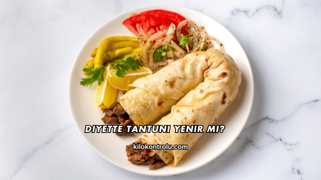 Diyette Tantuni Yenir mi?