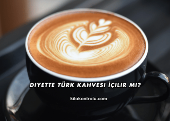 Diyette Türk Kahvesi İçilir mi?