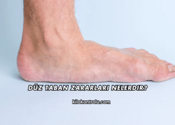 Düz Taban Zararları Nelerdir?