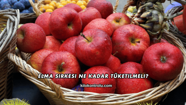 Elma Sirkesi Ne Kadar Tüketilmeli?