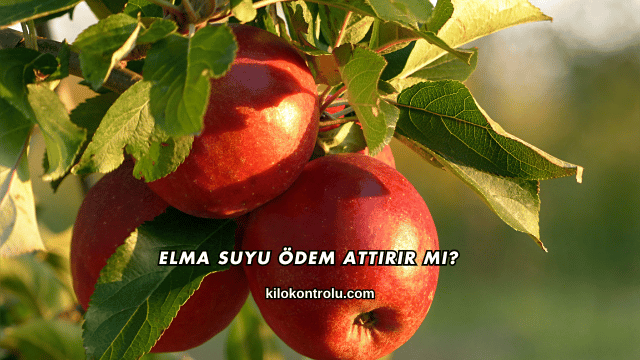 Elma Suyu Ödem Attırır mı?