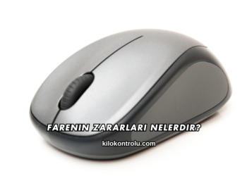 Farenin Zararları Nelerdir?