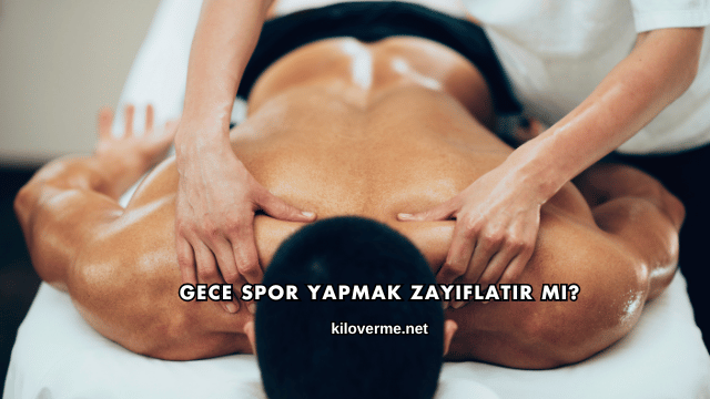 Gece Spor Yapmak Zayıflatır mı?