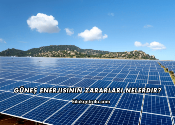 Güneş Enerjisinin Zararları Nelerdir?