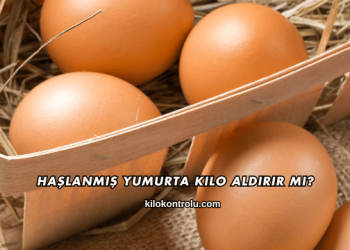 Haşlanmış Yumurta Kilo Aldırır mı?