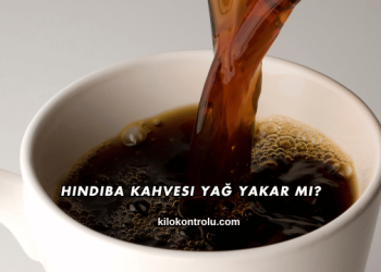 Hindiba Kahvesi Yağ Yakar mı?