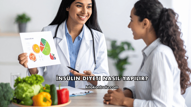 İnsülin Diyeti Nasıl Yapılır?