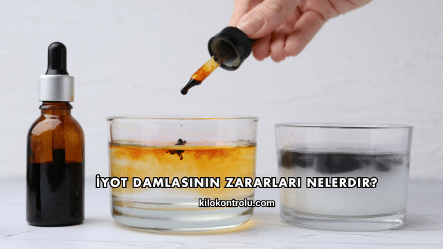 İyot Damlasının Zararları Nelerdir?