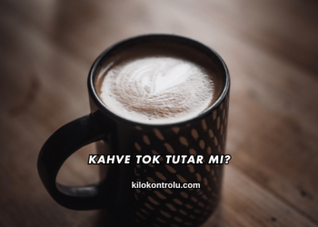 Kahve Tok Tutar mı?