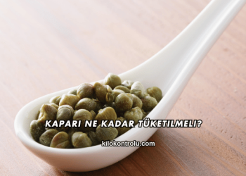 Kapari Ne Kadar Tüketilmeli?
