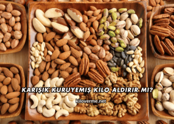 Karışık Kuruyemiş Kilo Aldırır mı?
