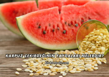 Karpuz Çekirdeğinin Faydaları Nelerdir?