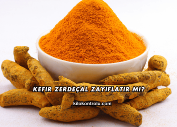 Kefir Zerdeçal Zayıflatır mı?